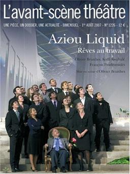 Avant-scène théâtre (L'), n° 1226. Aziou Liquid : rêves au travail