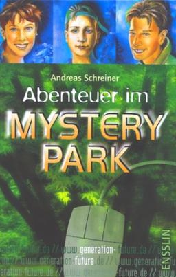 Generation Future, Abenteuer im Mystery-Park