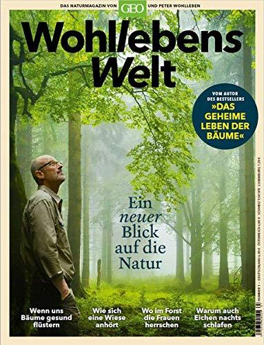 Wohllebens Welt 01/2019 - Ein neuer Blick auf die Natur