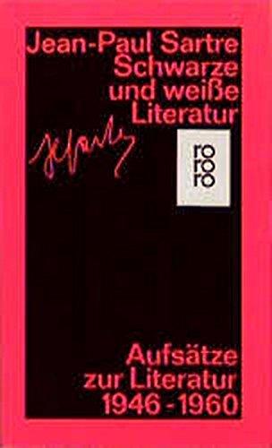 Schwarze und weiße Literatur: Aufsätze zur Literatur 1946 - 1960