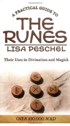 A Practical Guide to the Runes: Their Uses in Divination and Magic: Their Uses in Divination and Magick (Llewellyn's New Age)