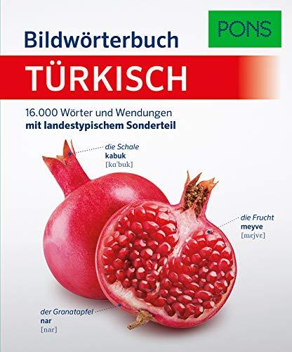 PONS Bildwörterbuch Türkisch: 16.000 Wörter und Wendungen mit landestypischem Sonderteil