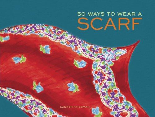 50 Ways to Wear a Scarf