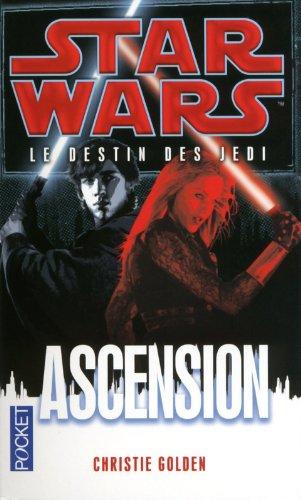 Le destin des Jedi. Vol. 8. Ascension