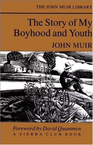 The Story of My Boyhood and Youth (John Muir Library)