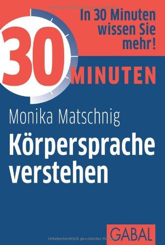 30 Minuten Körpersprache verstehen