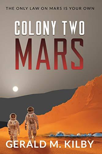 Colony Two Mars (Colony Mars, Band 2)