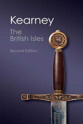 The British Isles, Second Edition: A History of Four Nations (Canto Classics)