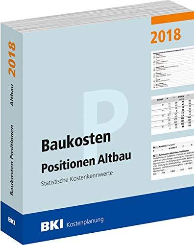 BKI Baukosten Positionen Altbau 2018: Statistische Kostenkennwerte