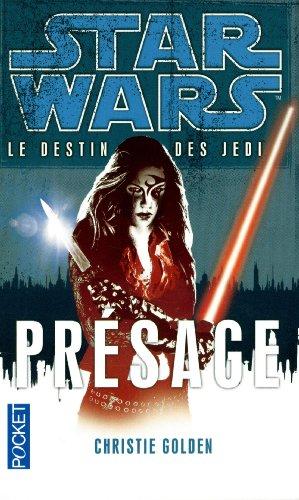 Le destin des Jedi. Vol. 2. Présage