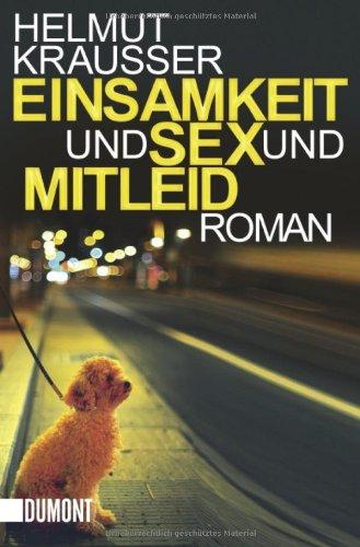 Einsamkeit und Sex und Mitleid