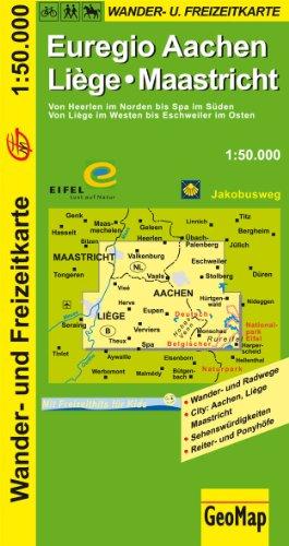 Wanderkarte Euregio Aachen - Liège 1:50 000: Wander- und Freizeitkarte / Von Heerlen im Norden bis Spa im Süden / Von Liége im Westen bis Eschweiler ... / Sehenswürdigkeiten / Reiter- und Ponyhöfe