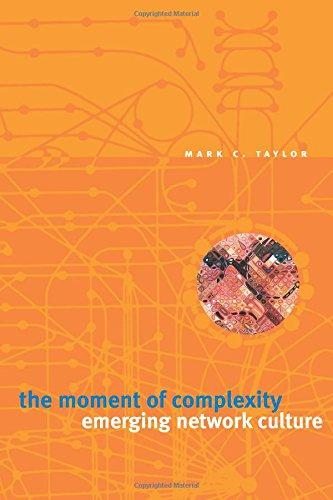 The Moment of Complexity: Emerging Network Culture