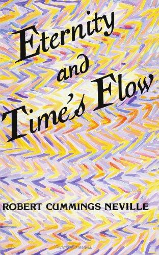 Eternity and Time's Flow (S U N Y Series in Philosophy) (Suny Series in Religion)