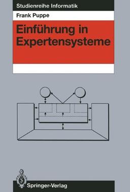 Einführung in Expertensysteme (Studienreihe Informatik)