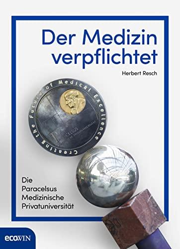 Der Medizin verpflichtet: Die Paracelsus Medizinische Privatuniversität