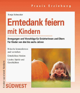 Erntedank feiern mit Kindern