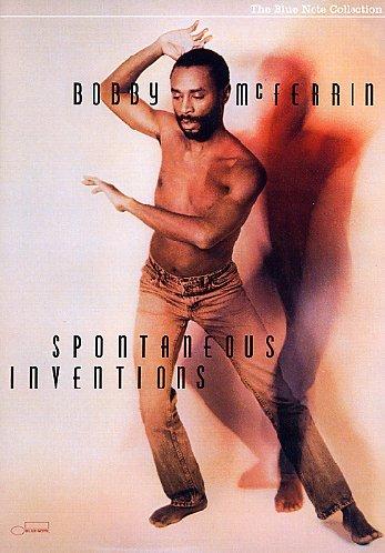 Bobby McFerrin - Spontaneous Inventions