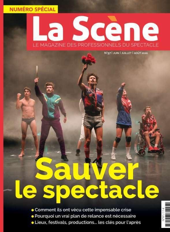 Scène (La) : le magazine professionnel des spectacles, n° 97. Sauver le spectacle