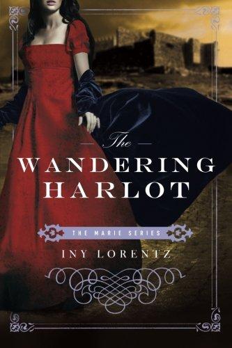 The Wandering Harlot (The Marie Series, Band 1)