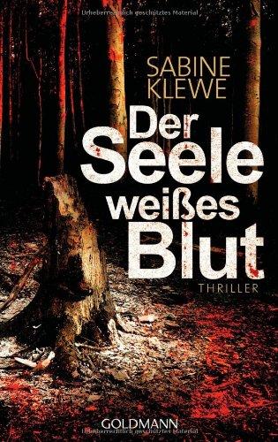 Der Seele weißes Blut: Thriller