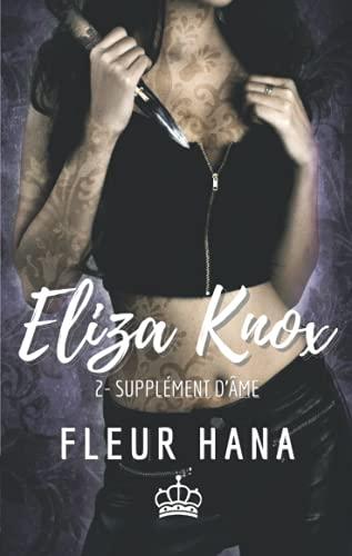 Eliza Knox, Tome 2 : Supplément d'âme