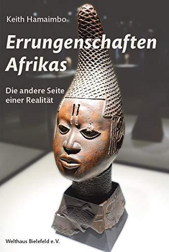 Errungenschaften Afrikas: Die andere Seite einer Realität