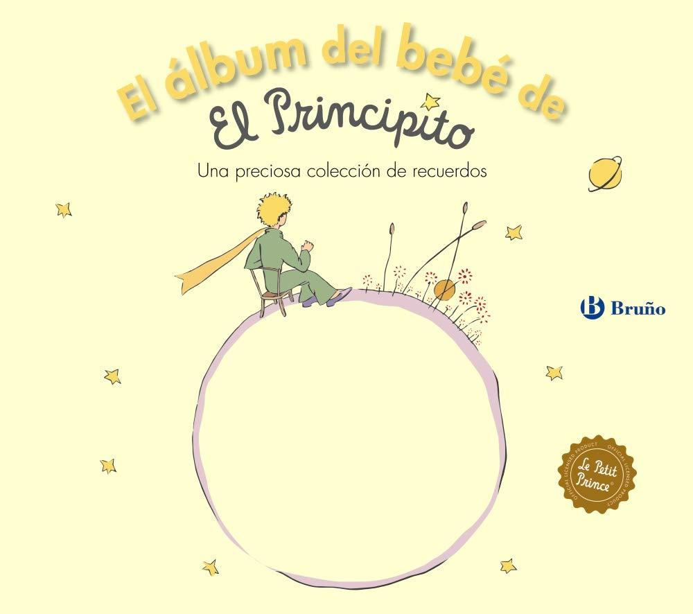 El álbum del bebé de El Principito (Castellano - A PARTIR DE 0 AÑOS - PERSONAJES - El Principito)