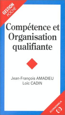 Compétence et organisation qualifiante