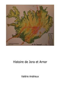 Histoire de Jora et Arnor