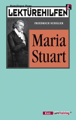 Lektürehilfen Maria Stuart. (Lernmaterialien): Schiller: Maria Stuart