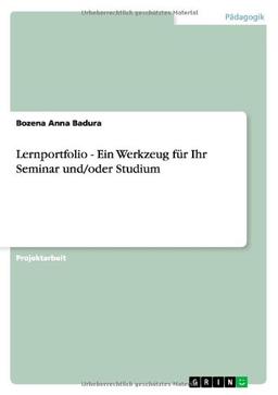 Lernportfolio - Ein Werkzeug für Ihr Seminar und/oder Studium