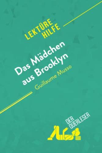 Das Mädchen aus Brooklyn von Guillaume Musso (Lektürehilfe): Detaillierte Zusammenfassung, Personenanalyse und Interpretation