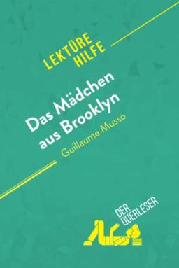 Das Mädchen aus Brooklyn von Guillaume Musso (Lektürehilfe): Detaillierte Zusammenfassung, Personenanalyse und Interpretation