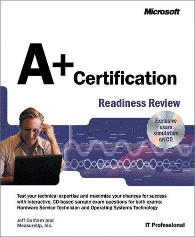 A+ Certification Readiness Review, w. CD-ROM (Pro-Certification)