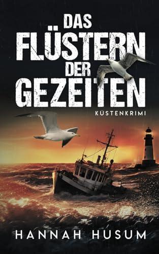 Das Flüstern der Gezeiten: Küstenkrimi (Behrens & Winter ermitteln, Band 8)