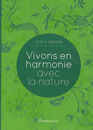 Vivons en harmonie avec la nature