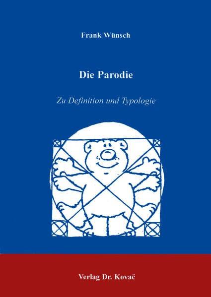 Die Parodie: zu Definition und Typologie . (POETICA: Schriften zur Literaturwissenschaft)