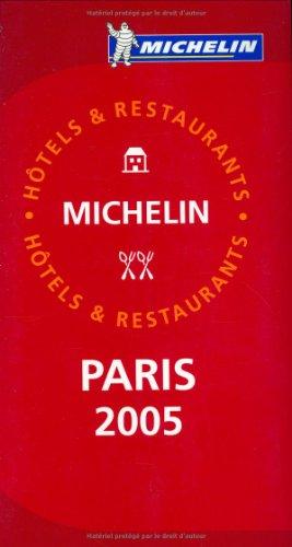 Paris 2005 : sélection d'hôtels et de restaurants