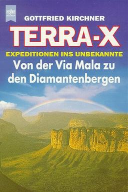 Terra X: Von der Via Mala zu den Diamantenbergen