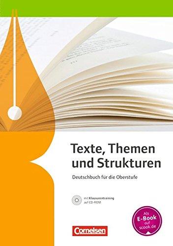 Texte, Themen und Strukturen - Allgemeine Ausgabe - Neubearbeitung (2-jährige Oberstufe): Schülerbuch mit Klausurtraining auf CD-ROM