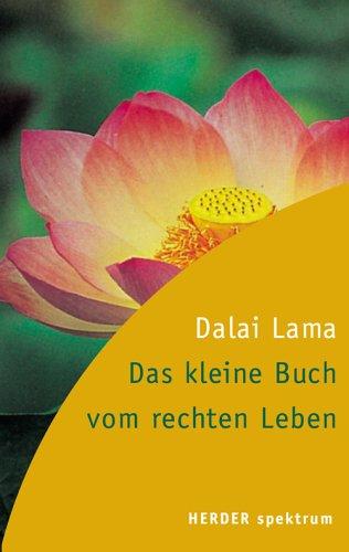 Das kleine Buch vom rechten Leben.