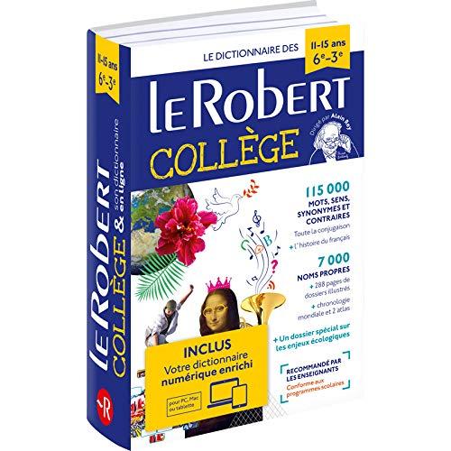 Le Robert collège & son dictionnaire numérique enrichi : le dictionnaire des 11-15 ans, 6e-3e