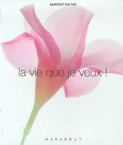 La vie que je veux !