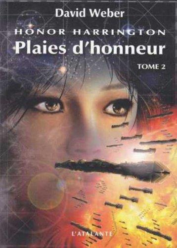 Honor Harrington. Vol. 10. Plaies d'honneur. Vol. 2