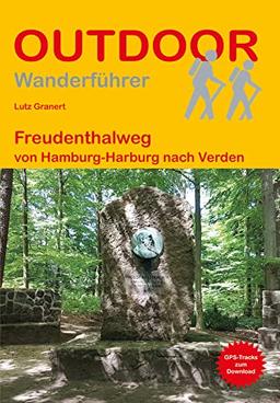 Freudenthalweg: von Hamburg-Harburg nach Verden (Outdoor Wanderführer)