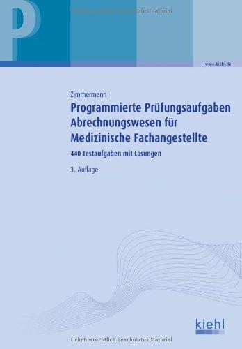 Programmierte Prüfungsaufgaben Abrechnungswesen für Medizinische Fachangestellte: 440 Testaufgaben mit Lösungen.