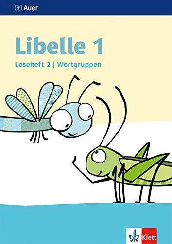 Libelle 1: Leseheft 2, Wortgruppen Klasse 1 (Libelle. Ausgabe ab 2019)