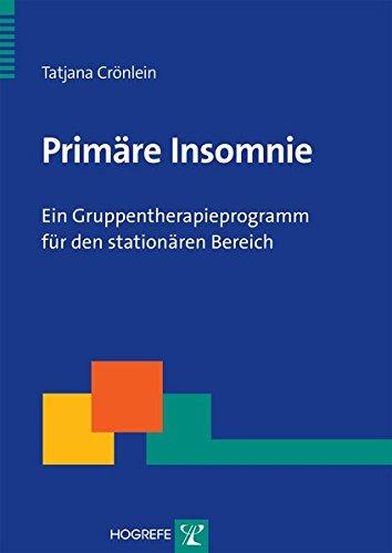 Primäre Insomnie - Ein Gruppentherapieprogramm für den stationären Bereich