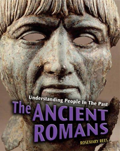 The Ancient Romans (Understanding People in the Past)